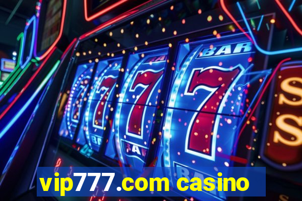 vip777.com casino